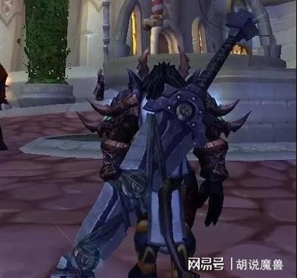 魔兽世界战士双手武器幻化推荐：帅到没朋友的幻化都在这！